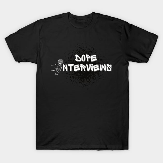 Dope Interviews Podcast T-Shirt by ShawSports